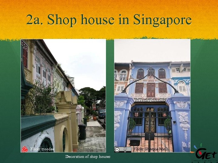 2 a. Shop house in Singapore Flickr troodee Flickr Sheepie Meili Decoration of shop