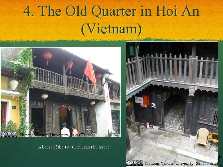 4. The Old Quarter in Hoi An (Vietnam) National Taiwan University Sakai Takashi A