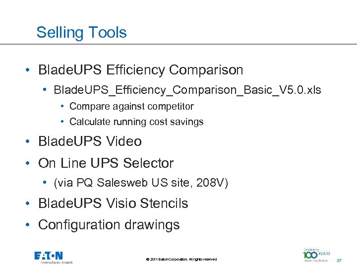 Selling Tools • Blade. UPS Efficiency Comparison • Blade. UPS_Efficiency_Comparison_Basic_V 5. 0. xls •