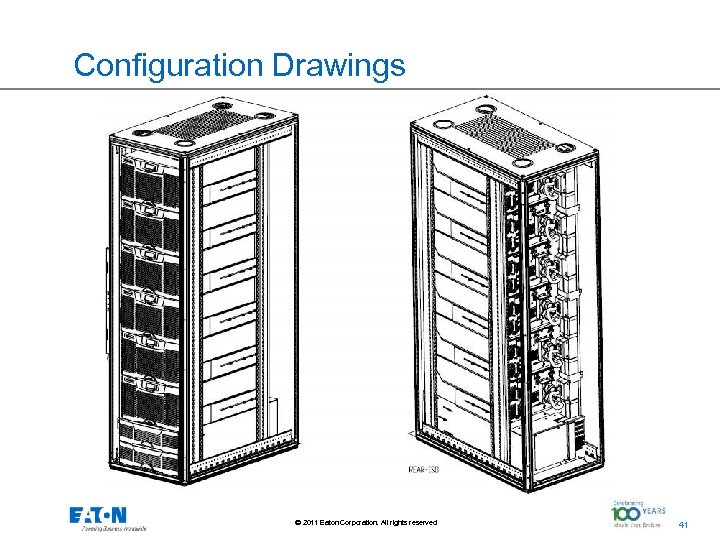 Configuration Drawings © 2011 Eaton Corporation. All rights reserved. 41 41 