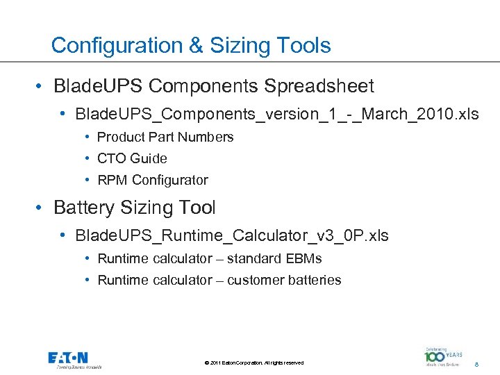 Configuration & Sizing Tools • Blade. UPS Components Spreadsheet • Blade. UPS_Components_version_1_-_March_2010. xls •