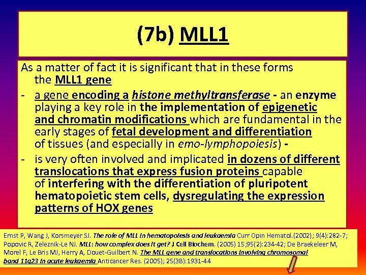 (7 b) MLL 1 As a matter of fact it is significant that in