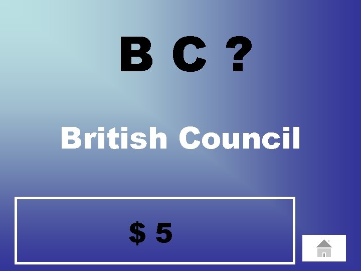 BC? British Council $5 