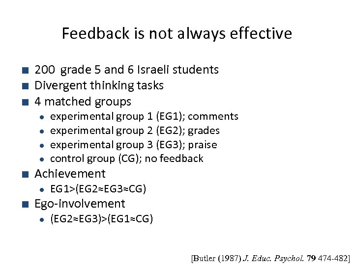 Feedback is not always effective ■ 200 grade 5 and 6 Israeli students ■