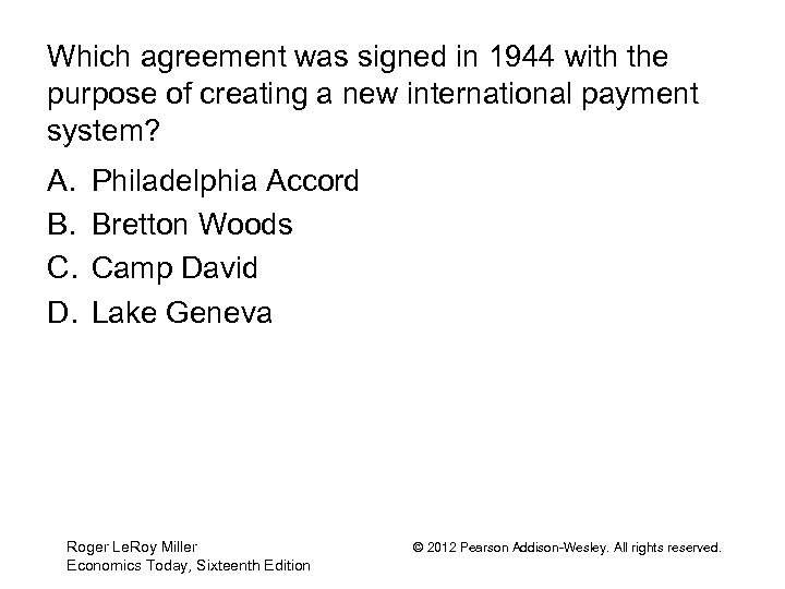 Which agreement was signed in 1944 with the purpose of creating a new international