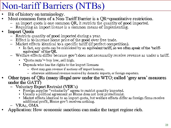 Non-tariff Barriers (NTBs) • Bit of history on terminology. • Most common form of
