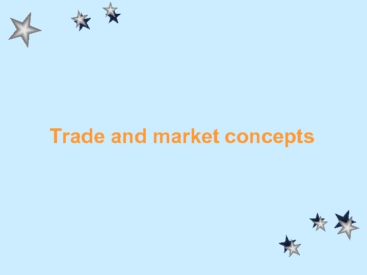 Trade and market concepts 