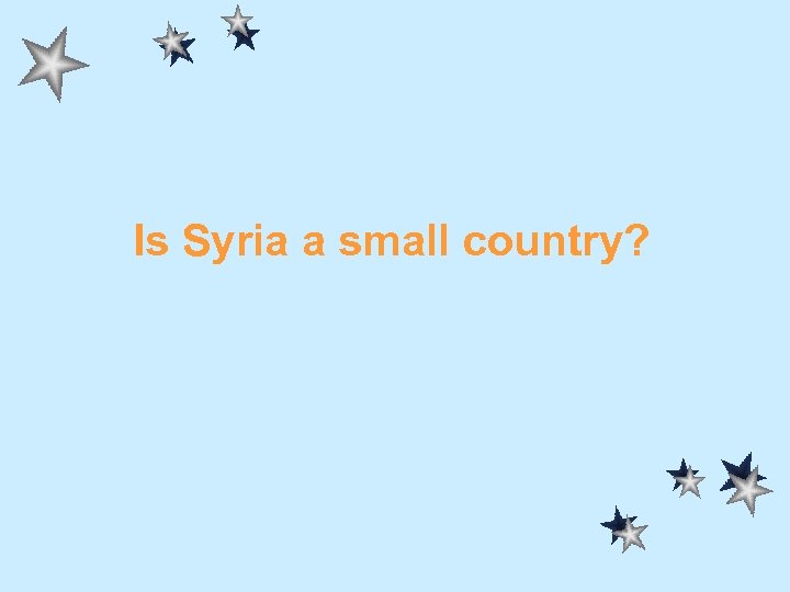 Is Syria a small country? 