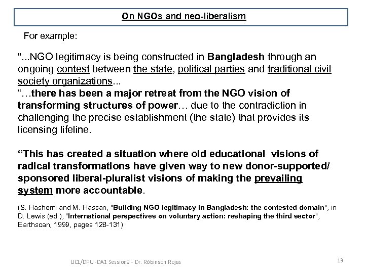 On NGOs and neo-liberalism For example: 