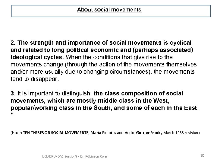 About social movements 2. The strength and importance of social movements is cyclical and