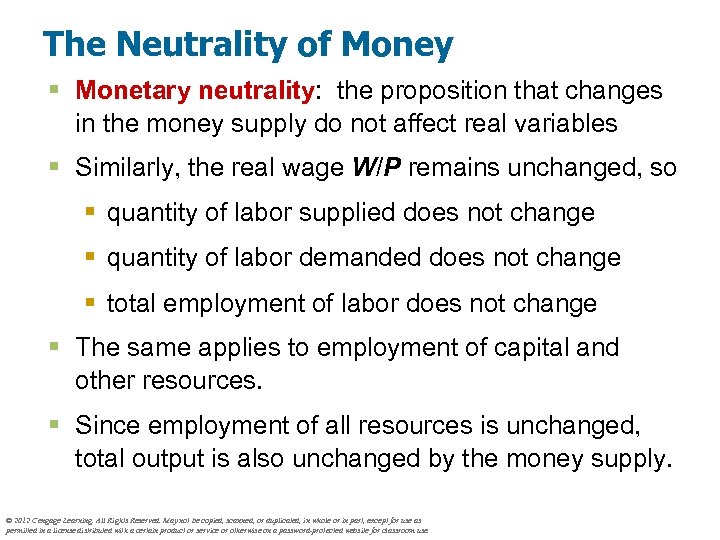 The Neutrality of Money § Monetary neutrality: the proposition that changes in the money