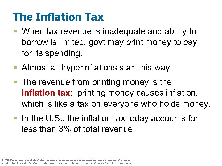 The Inflation Tax § When tax revenue is inadequate and ability to borrow is