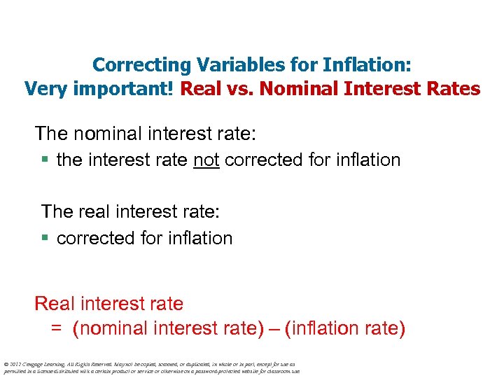 Correcting Variables for Inflation: Very important! Real vs. Nominal Interest Rates The nominal interest