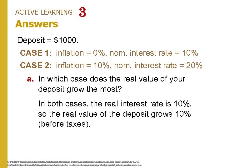 ACTIVE LEARNING Answers 3 Deposit = $1000. CASE 1: inflation = 0%, nom. interest