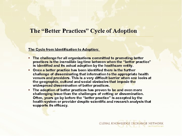 The “Better Practices” Cycle of Adoption The Cycle from Identification to Adoption: § The