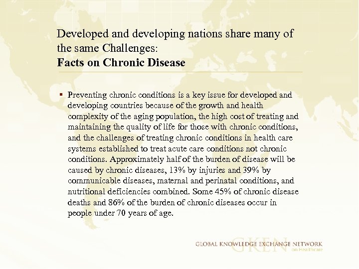 Developed and developing nations share many of the same Challenges: Facts on Chronic Disease