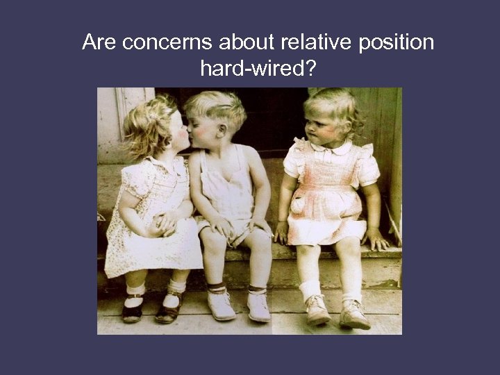 Are concerns about relative position hard-wired? 
