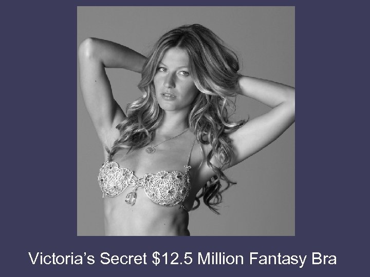 Victoria’s Secret $12. 5 Million Fantasy Bra 