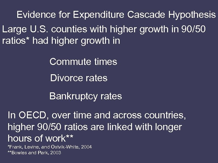 Evidence for Expenditure Cascade Hypothesis Large U. S. counties with higher growth in 90/50