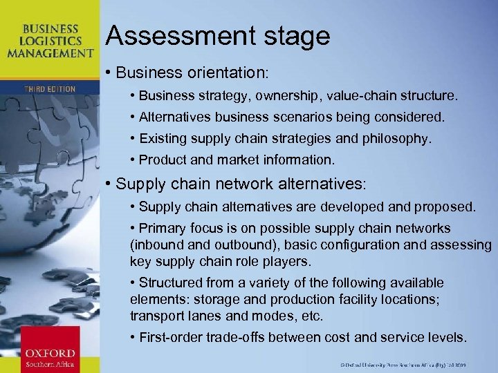 Assessment stage • Business orientation: • Business strategy, ownership, value-chain structure. • Alternatives business