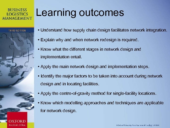 Learning outcomes • Understand how supply chain design facilitates network integration. • Explain why
