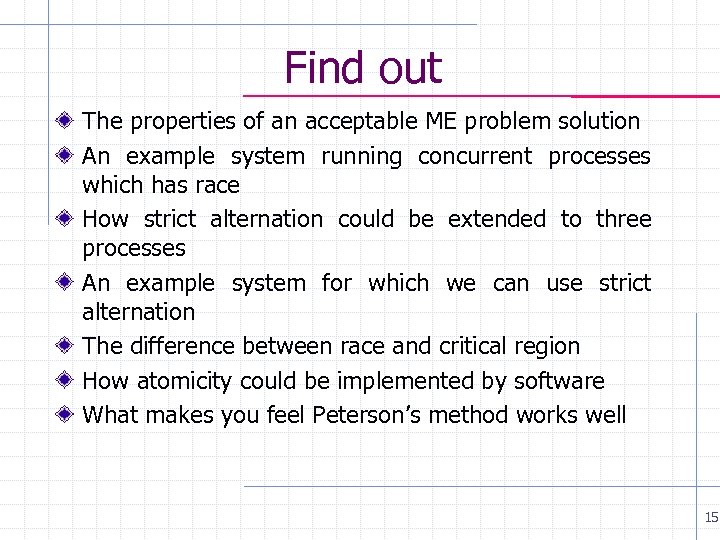 Find out The properties of an acceptable ME problem solution An example system running