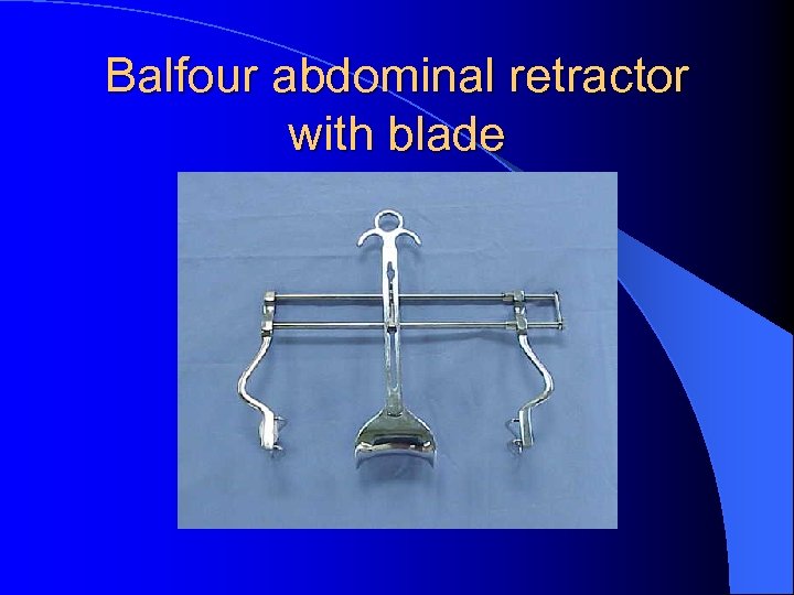 Balfour abdominal retractor with blade 