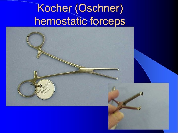 Kocher (Oschner) hemostatic forceps 