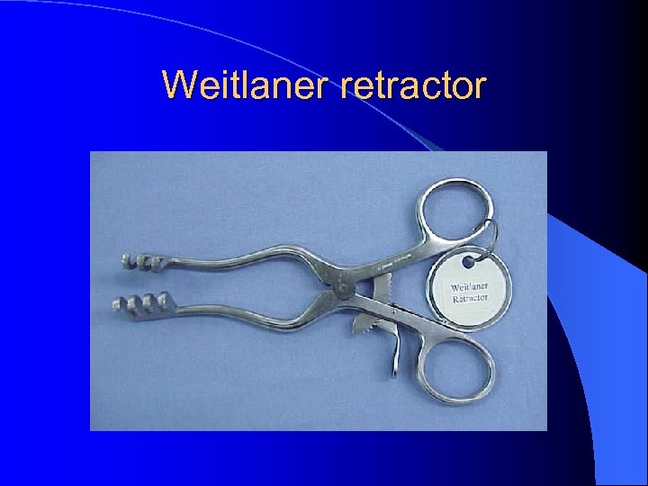 Weitlaner retractor 