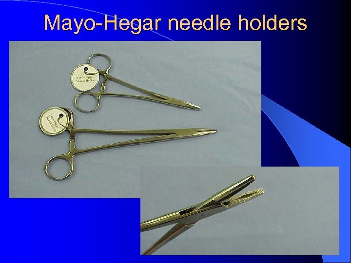 Mayo-Hegar needle holders 