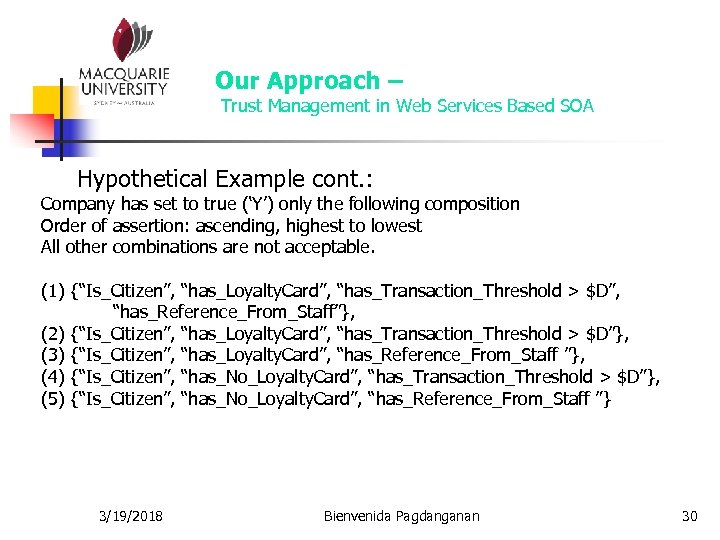 Our Approach – Trust Management in Web Services Based SOA Hypothetical Example cont. :