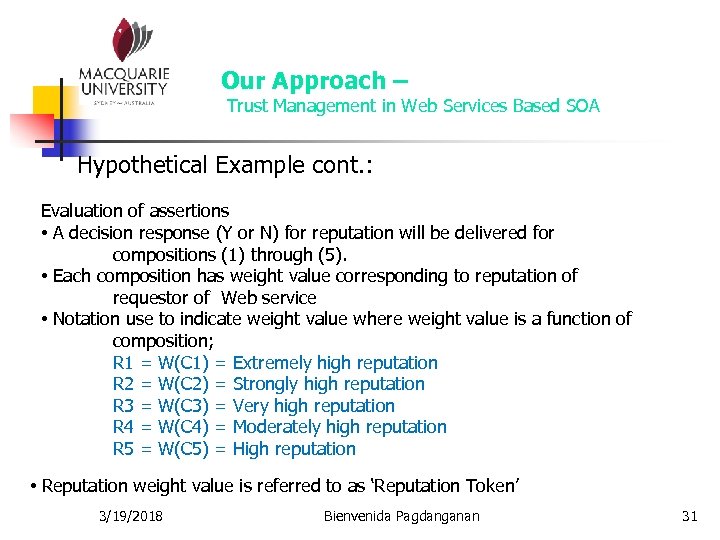 Our Approach – Trust Management in Web Services Based SOA Hypothetical Example cont. :