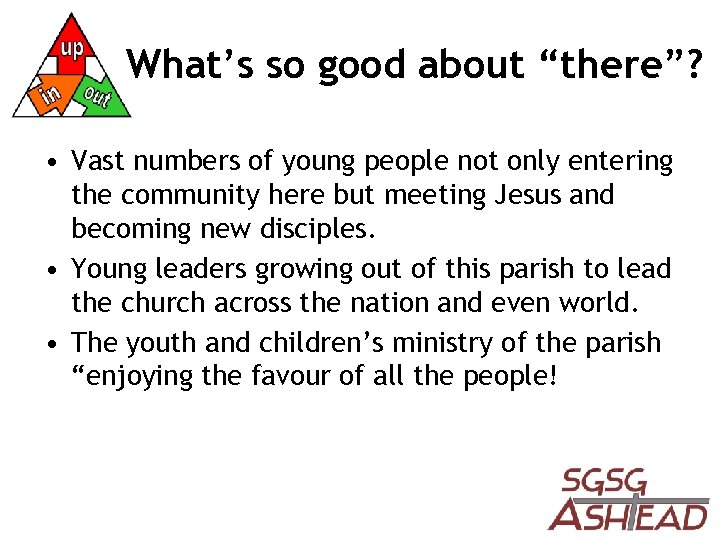 What’s so good about “there”? • Vast numbers of young people not only entering