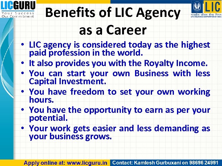 Benefits of LIC Agency as a Career • LIC agency is considered today as