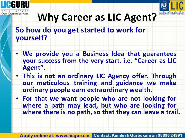 Why Career as LIC Agent? So how do you get started to work for