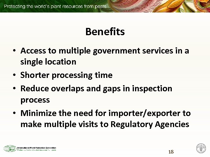 Benefits • Access to multiple government services in a single location • Shorter processing