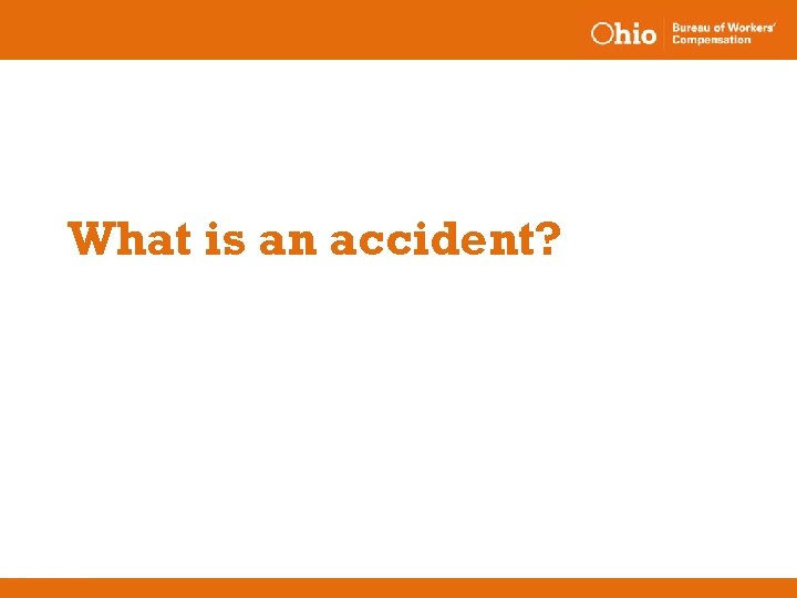 What is an accident? 