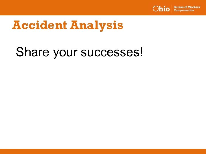 Accident Analysis Share your successes! 