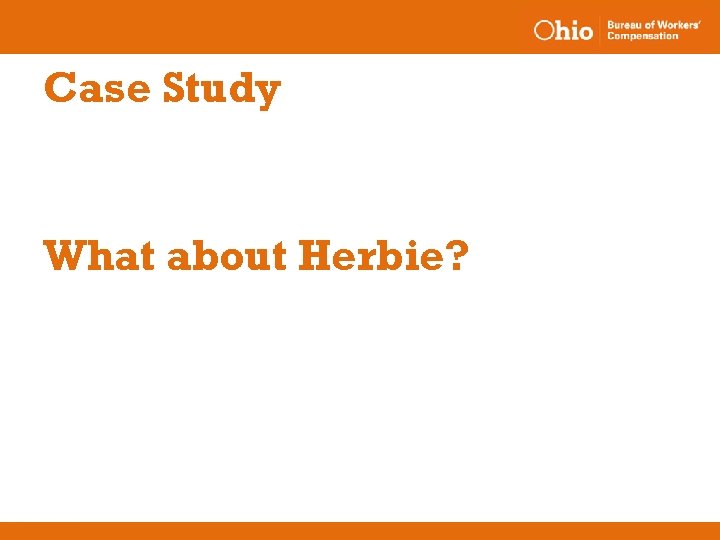 Case Study What about Herbie? 