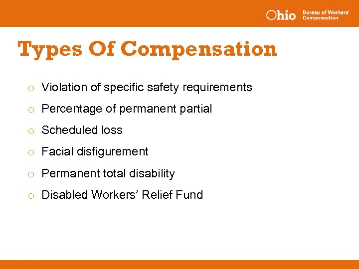 Types Of Compensation o Violation of specific safety requirements o Percentage of permanent partial