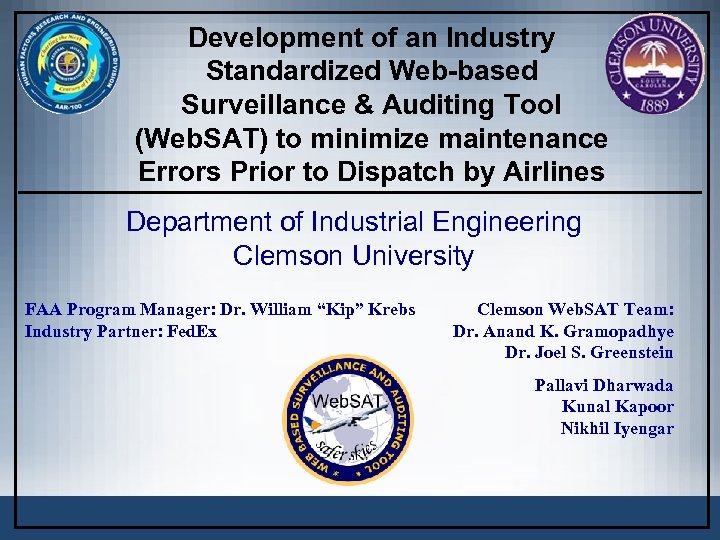 Development of an Industry Standardized Web-based Surveillance & Auditing Tool (Web. SAT) to minimize