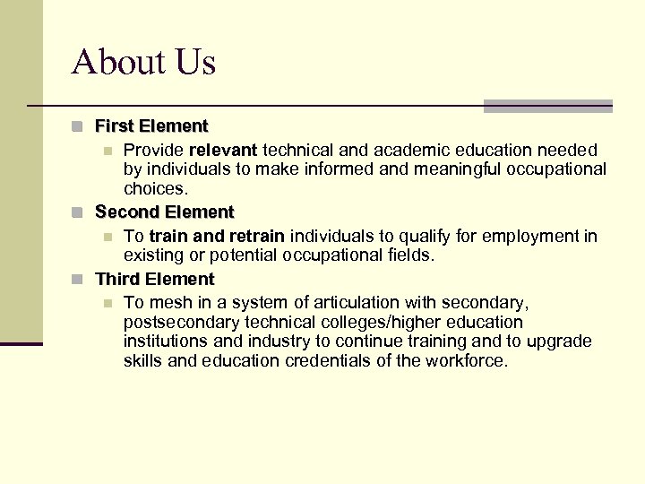 About Us n First Element Provide relevant technical and academic education needed by individuals