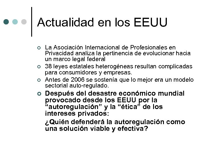 Actualidad en los EEUU ¢ ¢ La Asociación Internacional de Profesionales en Privacidad analiza