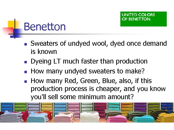 Benetton n n Sweaters of undyed wool, dyed once demand is known Dyeing LT