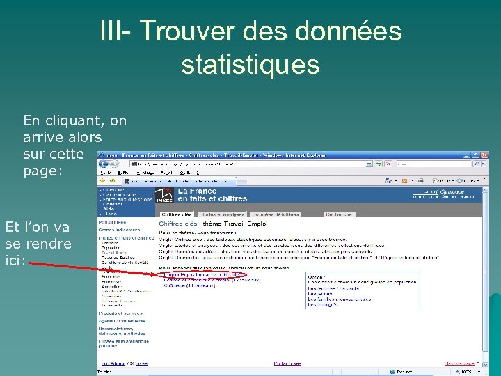 III- Trouver des données statistiques En cliquant, on arrive alors sur cette page: Et