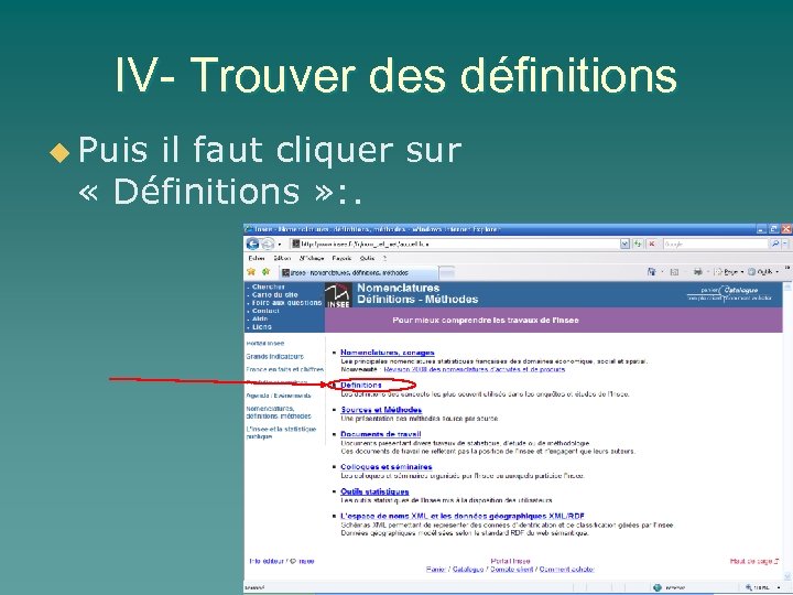 IV- Trouver des définitions u Puis il faut cliquer sur « Définitions » :