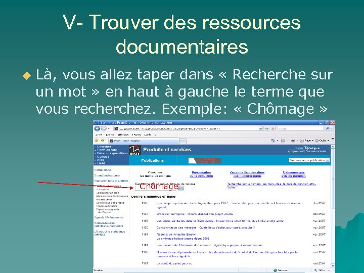 V- Trouver des ressources documentaires u Là, vous allez taper dans « Recherche sur