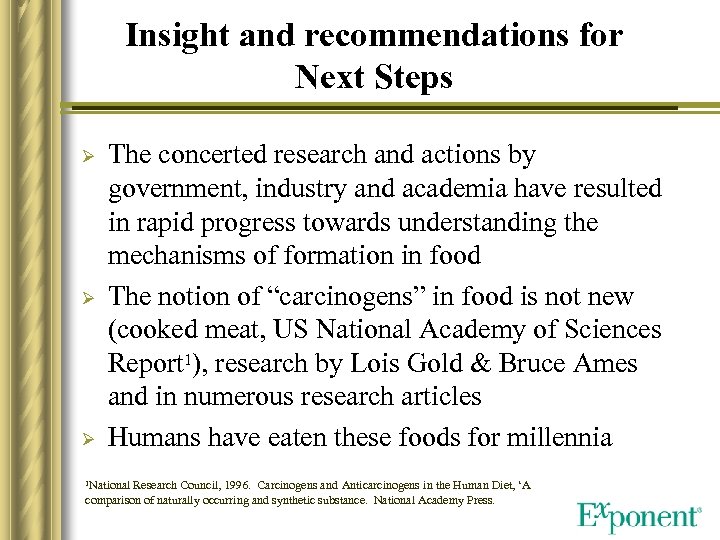Insight and recommendations for Next Steps Ø Ø Ø The concerted research and actions