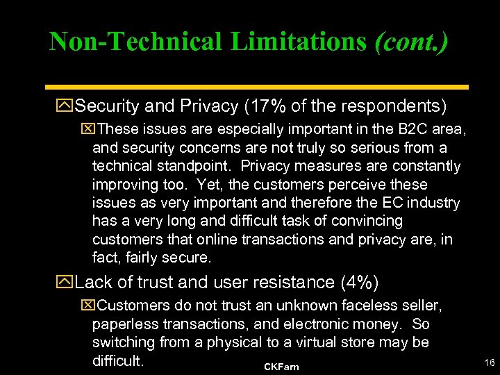 Non-Technical Limitations (cont. ) y. Security and Privacy (17% of the respondents) x. These