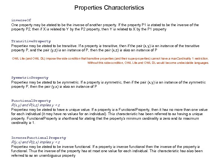 Properties Characteristics inverse. Of One property may be stated to be the inverse of
